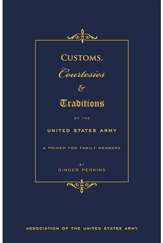 Customs, Courtesies & Traditions Of The United States