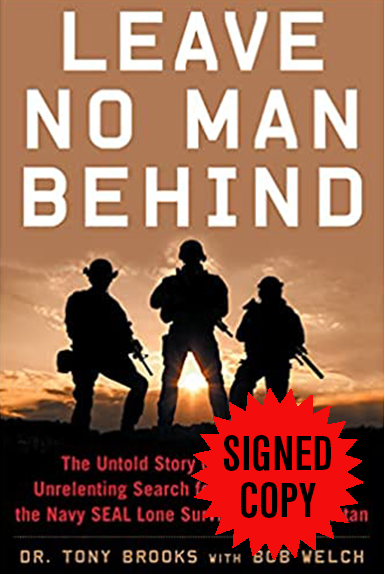 Leave No Man Behind: The Untold Story of the Rangers' Unrelenting Search for Marcus Luttrell, the Navy SEAL Lone Survivor in Afghanistan