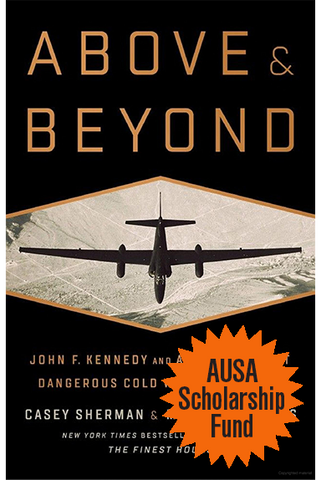 Above and Beyond — John F. Kennedy and America's Most Dangerous Cold War Spy Mission