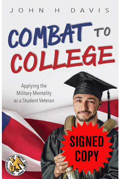 Combat to College — Applying the Military Mentality as a Student Veteran