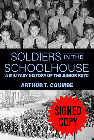 Soldiers in the Schoolhouse: A Military History of the Junior ROTC