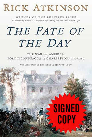 The Fate of the Day: The War for America, Fort Ticonderoga to Charleston, 1777-1780 (Revolution Trilogy, 2)