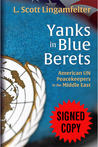 Yanks in Blue Berets: American UN Peacekeepers in the Middle East