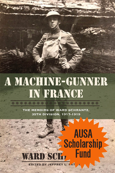 A Machine-Gunner in France — The Memoirs of Ward Schrantz, 35th Division, 1917-1919