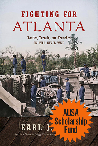 Fighting For Atlanta — Tactics, Terrain, and Trenches in the Civil War
