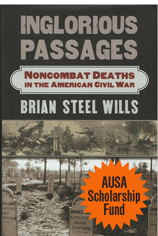 Inglorious Passages — Noncombat Deaths in the American Civil War