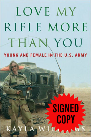 Love My Rifle More Than You: Young & Female in the  U.S. Army
