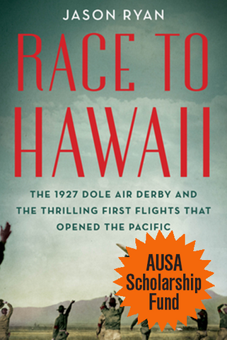 Race to Hawaii — The 1927 Dole Air Derby and The Thrilling First Flights That Opened The Pacific