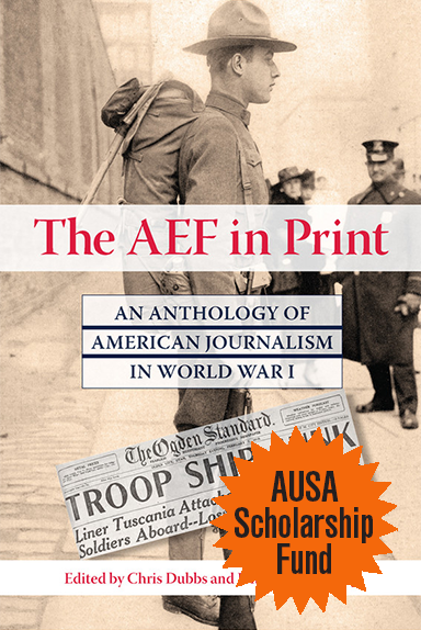 The AEF in Print  — An Anthology of American Journalism in World War I