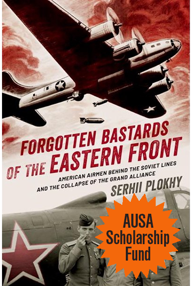 Forgotten Bastards Of The Eastern Front — American Airmen Behind The Soviet Lines and The Collapse Of The Grand Alliance