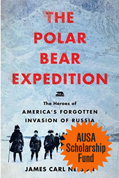 The Polar Bear Expedition — The Heroes of America's Forgotten Invasion of Russia 1918-1919