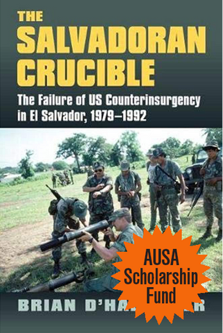 The Salvadoran Crucible — The Failure of US Counterinsurgency in El Salvador, 1979-1992