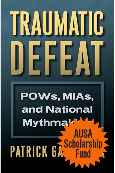 Traumatic Defeat: POWs, MIAs and National Mythmaking